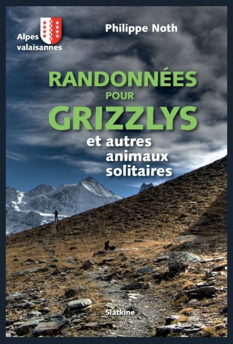 RANDONNÉES POUR GRIZZLYS ET AUTRES ANIMAUX SOLITAIRES