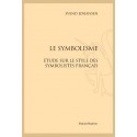 LE SYMBOLISME ESSAI SUR LE STYLE DES SYMBOLISTES FRANÇAIS