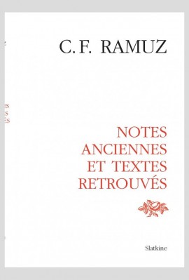 OEUVRES COMPLÈTES, VOLUME XXIX NOTES ANCIENNES ET TEXTES RETROUVÉS