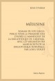 MELUSINE ROMAN DU XIVE SIÈCLE, PUBLIE POUR LA PREMIERE FOIS