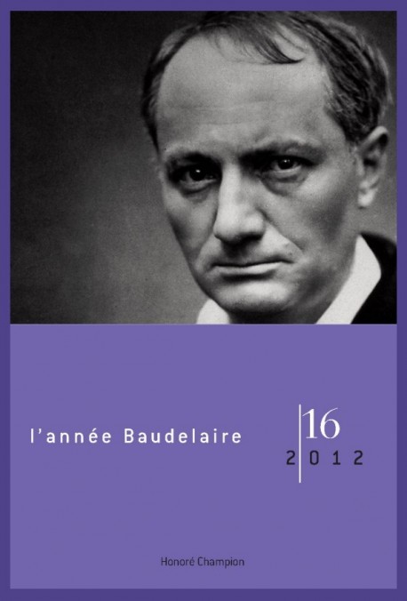 L'ANNÉE BAUDELAIRE N°16. 2012