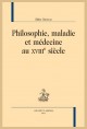 PHILOSOPHIE, MALADIE ET MEDECINE AU XVIIIE SIECLE