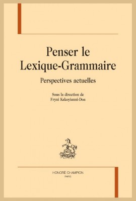 PENSER LE LEXIQUE-GRAMMAIRE PERSPECTIVES ACTUELLES