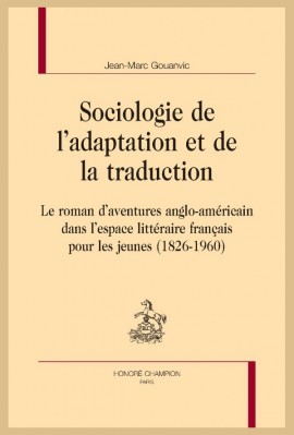 SOCIOLOGIE DE L’ADAPTATION ET DE LA TRADUCTION