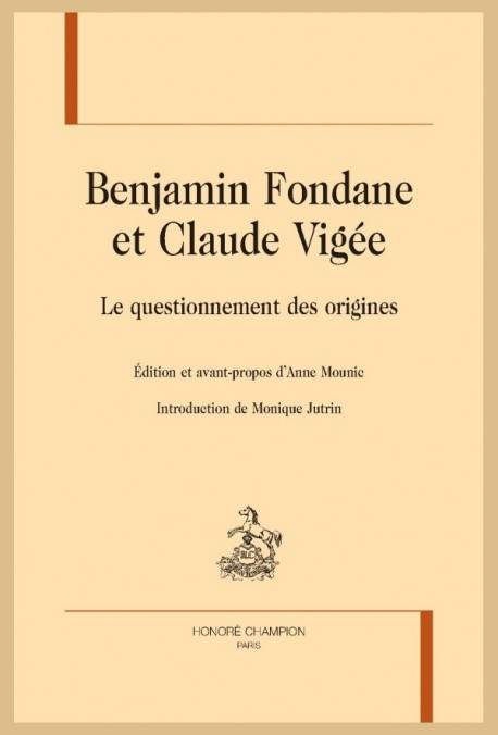BENJAMIN FONDANE ET CLAUDE VIGÉE LE QUESTIONNEMENT DES ORIGINES