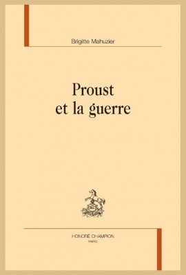 PROUST ET LA GUERRE