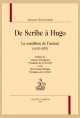 DE SCRIBE A HUGO. LA CONDITION DE L'AUTEUR (1815-1870)