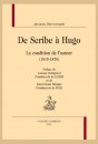 DE SCRIBE A HUGO. LA CONDITION DE L'AUTEUR (1815-1870)