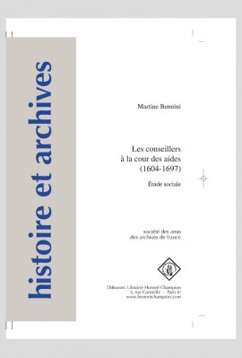 LES CONSEILLERS A LA COUR DES AIDES (1604-1697) ETUDE SOCIALE