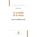 LE SCANDALE DE LA RAISON KANT ET LE PROBLEME DU MAL
