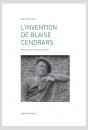 L'INVENTION DE BLAISE CENDRARS UNE POETIQUE DE LA PSEUDONYMIE