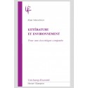 LITTÉRATURE ET ENVIRONNEMENT