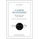 L'ALBUM DE CHANSONS ENTRE PROCESSUS SOCIAL ET OEUVRE MUSICALE