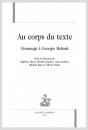 AU CORPS DU TEXTE:HOMMAGE A GEORGES MOLINIE
