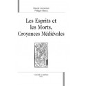 LES ESPRITS ET LES MORTS. CROYANCES MÉDIÉVALES.