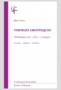 VERTIGES GROTESQUES