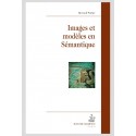 IMAGES ET MODÈLES EN SÉMANTIQUE