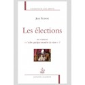 LES ELECTIONS OU COMMENT «S’ESLIRE QUELQUE MANIÈRE DE VIVRE»?