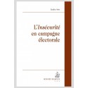 L'INSÉCURITÉ EN CAMPAGNE ÉLECTORALE