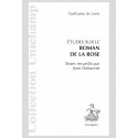 ÉTUDES SUR LE ROMAN DE LA ROSE DE GUILLAUME DE LORRIS