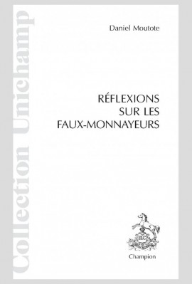 RÉFLEXIONS SUR LES FAUX MONNAYEURS