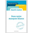FRANTZ FANON PEAU NOIRE MASQUES BLANCS