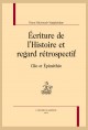CLIO ET EPIMETHEE, DU REGARD RETROSPECTIF ET DE L'ECRITURE DE L'HISTOIRE