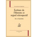 CLIO ET EPIMETHEE, DU REGARD RETROSPECTIF ET DE L'ECRITURE DE L'HISTOIRE