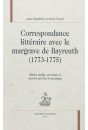 CORRESPONDANCE LITTERAIRE AVEC LE MARGRAVE DE BAYREUTH (1773-1775)