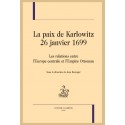 LA PAIX DE KARLOWITZ 26 JANVIER 1699