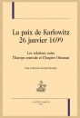 LA PAIX DE KARLOWITZ 26 JANVIER 1699