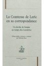 LA COMTESSE DE LARIC EN SA CORRESPONDANCE UN DESTIN DE FEMME AU TEMPS DES LUMIERES