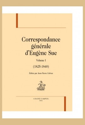 CORRESPONDANCE GENERALE VOLUME 1 (1825-1840)