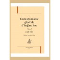 CORRESPONDANCE GENERALE VOLUME 1 (1825-1840)