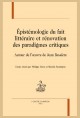 EPISTEMOLOGIE DU FAIT LITTERAIRE ET RENOVATION DES PARADIGMES CRITIQUES