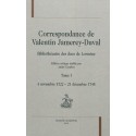 CORRESPONDANCE DE VALENTIN JAMEREY-DUVAL. BIBLIOTHÉCAIRE DES DUCS DE LORRAINE. TOME I