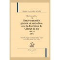 OEUVRES COMPLETES VOL VII HISTOIRE NATURELLE, GENERALE ET PARTICULIERE, AVEC LA DESCRIPTION DU CABINET DU ROI