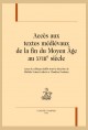 L'ACCES AUX TEXTES MEDIEVAUX DE LA FIN DU MOYEN ÂGE AU XVIIIE SIÈCLE