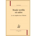 MONDE TERRIBLE OU NAITRE LA VOIX SINGULIERE FACE A L'HISTOIRE