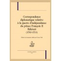CORRESPONDANCE DIPLOMATIQUE RELATIVE À LA GUERRE D'INDÉPENDANCE DU PRINCE FRANÇOIS II RÁKÓCZI (1703-1711)