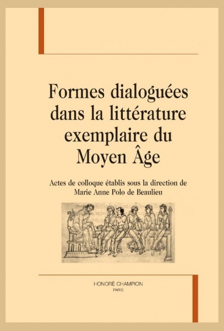 FORMES DIALOGUÉES DANS LA LITTÉRATURE EXEMPLAIRE DU MOYEN ÂGE
