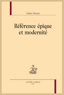 RÉFÉRENCE ÉPIQUE ET MODERNITÉ