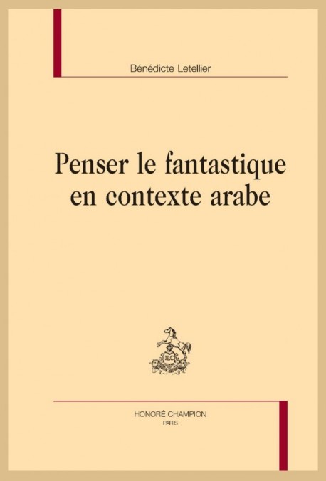 PENSER LE FANTASTIQUE EN CONTEXTE ARABE