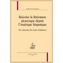 RÉÉCRIRE LA LITTÉRATURE PICARESQUE DEPUIS L’AMÉRIQUE HISPANIQUE UNE RELECTURE DES TEXTES FONDATEURS