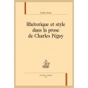 RHÉTORIQUE ET STYLE DANS LA PROSE DE CHARLES PÉGUY