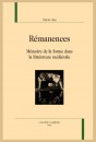 REMANENCES MEMOIRE DE LA FORME DANS LA LITTERATURE MEDIEVALE