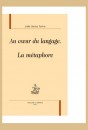 AU COEUR DU LANGAGE LA MÉTAPHORE