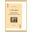 LE RIRE GALANT USAGE DU COMIQUE DANS LES FICTIONS NARRATIVES DE LA SECONDE MOITIE DU XVII SIECLE