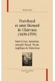 PORT-ROYAL ET SAINT BERNARD DE CLAIRVAUX (1608-1709)