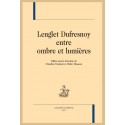 LENGLET DUFRESNOY ENTRE OMBRE ET LUMIÈRES